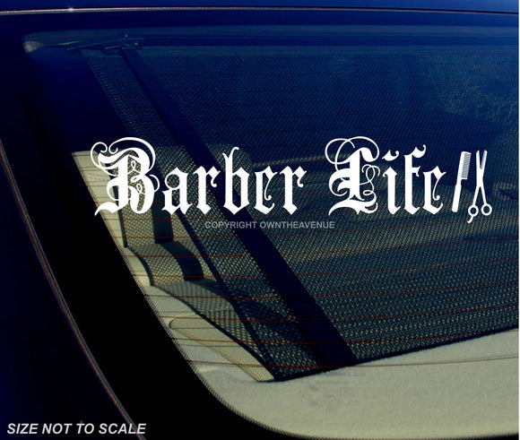 Barber Life Hair Stylist Funny Joke Car Truck Sticker Decal 7.5
