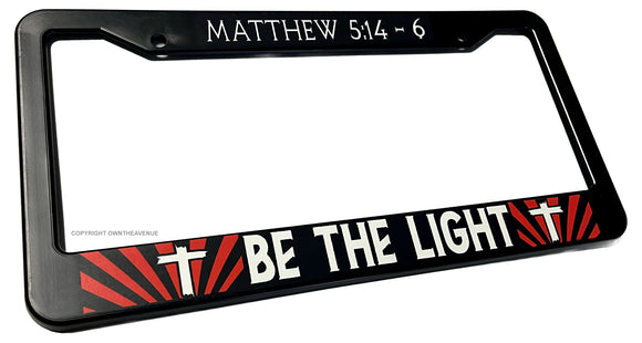 Be The Light Christian Religious License Plate Frame