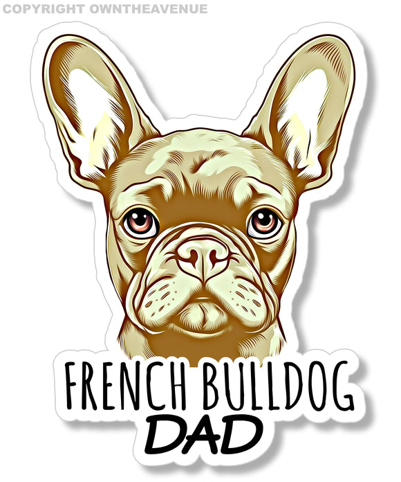 Frenchie French Bulldog Dad Dog Rescue Pet Love Car Truck Sticker Decal 4