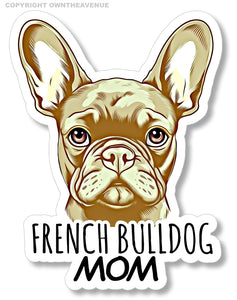 Frenchie French Bulldog Mom Dog Rescue Pet Love Car Truck Sticker Decal 4" v01