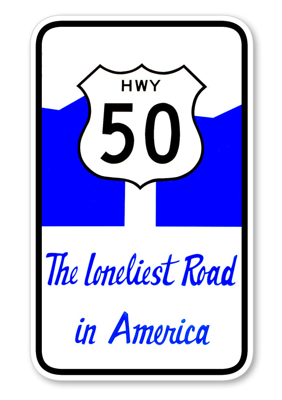 Highway 50 HWY 50 The Loneliest Road In America Vinyl Sticker Decal 4