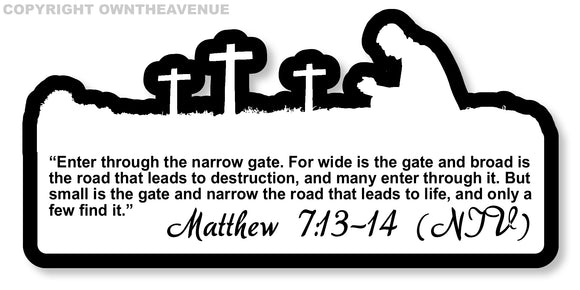 Jesus Heaven Gates Narrow Bible Verse Cross Prayer Vinyl Sticker Decal 5