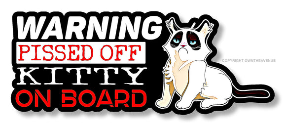 Warning Caution Pissed Off Kitty on Board Funny Joke Cat Sticker Decal 4