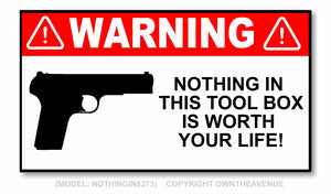 Funny Warning Nothing in This Tool Box Your Life Decal Bumper Sticker 4"