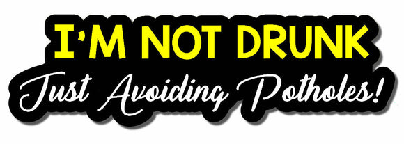 NOT DRUNK AVOIDING POTHOLES JDM Funny Drift Race Tuner Decal Sticker 6