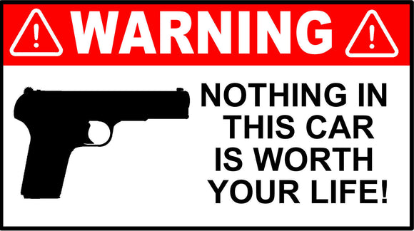 Funny Warning Nothing in This Car Your Life Decal Bumper Sticker 4