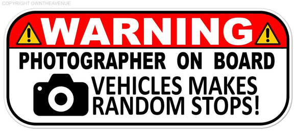 Warning Photographer on Board Funny Car Truck Window Bumper Decal Sticker 5