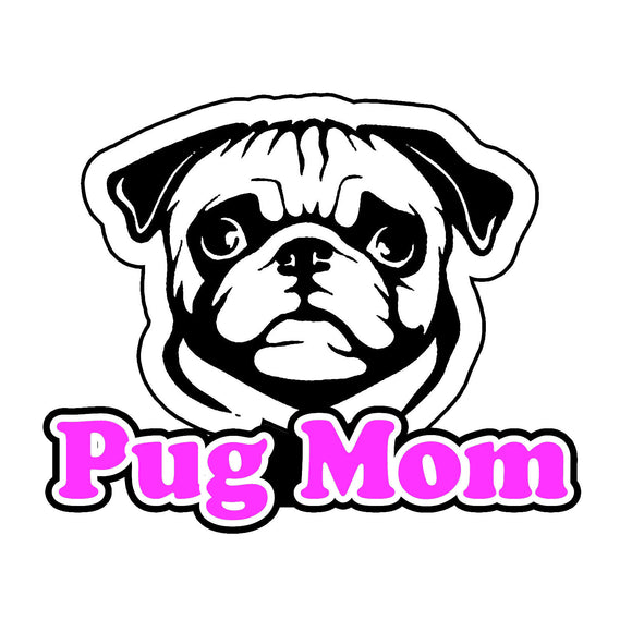 Pug Mom Bumper Window Vinyl Decal Sticker Love My Rescue Dog 4