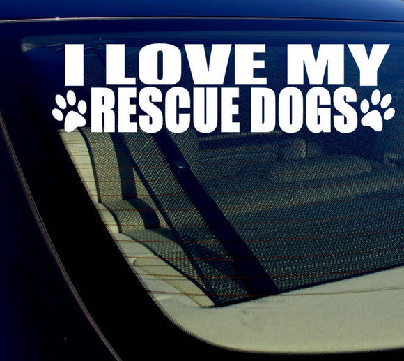 I Love My Rescues Dog Puppy Vinyl Decal Sticker 7.5