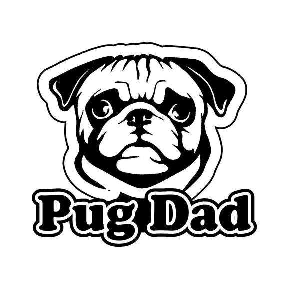Pug Dad Bumper Window Vinyl Decal Sticker Love My Rescue Dog 4