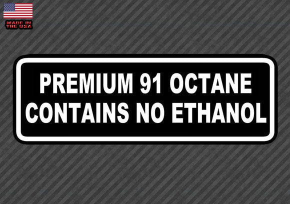 Premium 91 Octane Contains No Ethanol Warning Bumper Sticker Decal Gas Pump 7