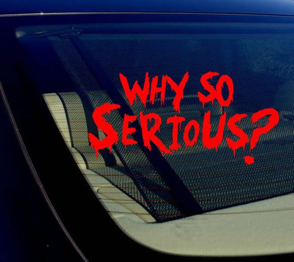 Why So Serious #2 Sticker Decal Joker Evil Body Window Car Red 7.5