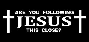 Are You Following Jesus? Christ Christian Bible Vinyl Decal Sticker 8"