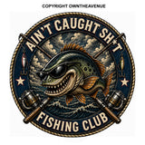 2Pcs Ain't Caught Sh* Fishing Club Humor Joke Vinyl Sticker Decals 3.75"