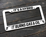 It's a Hybrid Humor Joke Racing Drifting White License Plate Frame