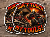 x2 Don't Touch My Tools! Toolbox Mechanic Garage V001 Sticker Decals