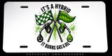 It's a Hybrid Humor Joke Racing Car Truck SUV License Plate