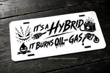 It's a Hybrid Humor Joke Racing Car Truck SUV White License Plate