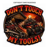 x2 Don't Touch My Tools! Toolbox Mechanic Garage Holographic V001 Sticker Decals