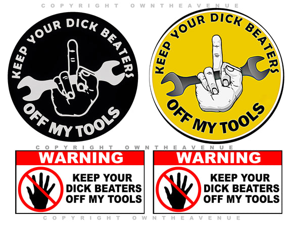 4Pcs Warning Keep Beaters Off My Tools Funny Toolbox Vinyl Decal Sticker 3.25
