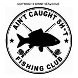 x2 Aint Caught Sh* Fishing Club Humor Car Truck Holographic Sticker Decals