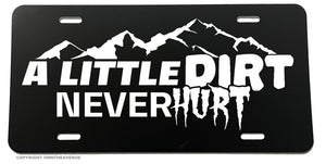 A Little Dirt Funny Joke Off Road Lifted Truck 4x4 License Auto Plate