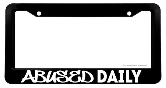 Abused Daily Funny Joke JDM Drifting Racing V01 License Plate Frame - OwnTheAvenue
