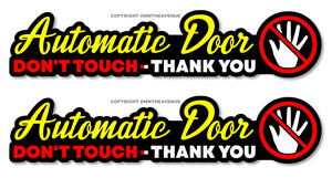 x2 - Automatic Door Don't Touch Safety Sign Car Taxi Van Ride Vinyl Sticker 6" - OwnTheAvenue