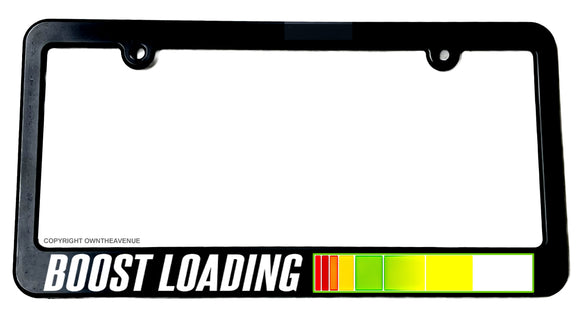 Boost Loading Drag Drift JDM Drifting Racing Turbo Slim License Plate Frame - OwnTheAvenue