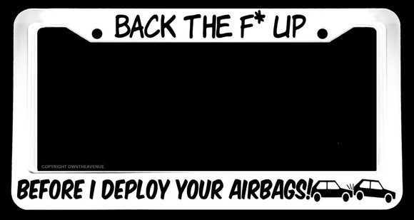 Get Off My Rear Tailgating Funny Joke Gag Prank JDM White License Plate Frame - OwnTheAvenue