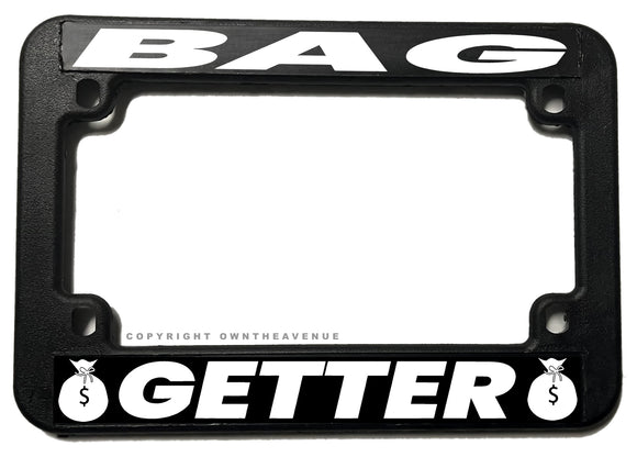 Bag Getter Humor Joke Racing Motorcycle License Plate Frame - OwnTheAvenue