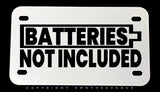 Batteries Not Included Humor Joke EV Motorcycle Metal License Plate