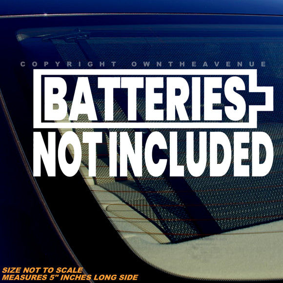 Batteries Not Included Humor Joke EV Vinyl Sticker Decal 5