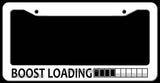 Boost Loading Drag Drift JDM Drifting Racing Turbo White License Plate Frame - OwnTheAvenue
