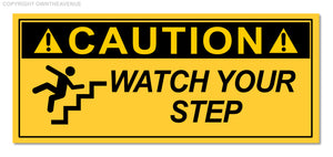 Caution Watch Your Step Safety Sign Waterproof Vinyl Sticker Decal 5" - OwnTheAvenue