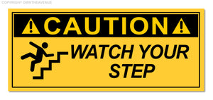 Caution Watch Your Step Safety Sign Waterproof Vinyl Sticker Decal 5"