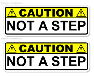 2x Caution Not A Step Vehicle Truck Van Safety Caution Vinyl Sticker Decals 5" - OwnTheAvenue