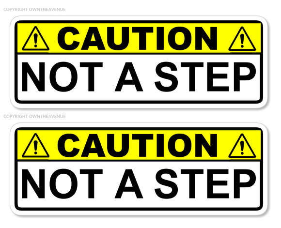 2x Caution Not A Step Vehicle Truck Van Safety Caution Vinyl Sticker Decals 5