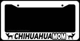 Chihuahua Mom Pet Love Car Truck White License Plate Frame - OwnTheAvenue