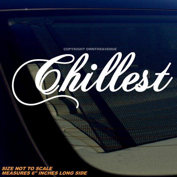 Chillest Humor Joke JDM Racing Drifting Vinyl Sticker Decal 6