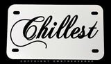 Chillest Humor Joke Funny Motorcycle Metal License Plate - OwnTheAvenue