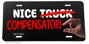 Nice Truck! Lifted Funny Joke Gag Prank Compensator License Plate Cover - OwnTheAvenue