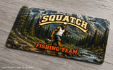Squatch Fishing Team Humor Auto Metal License Plate