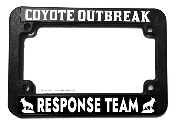Coyote Outbreak Response Team Funny Humor Motorcycle License Plate Frame