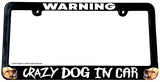 Warning Crazy Dog In Car Funny Joke Gag Pet Car Truck License Plate Frame - OwnTheAvenue