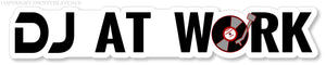 DJ At Work Hip Hop Techno Music Funny Joke Car Truck Vinyl Sticker Decal 7" - OwnTheAvenue