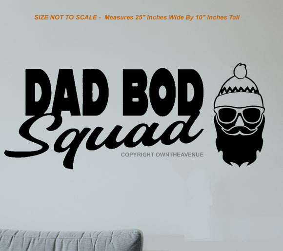 Dad Bod Squad Funny Joke Humor Office Home Wall Decor Decal 10