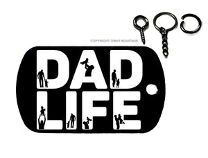 Dad Life Funny Joke Gag Model V01 Keychain Necklace Metal Tag - OwnTheAvenue