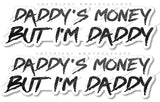 2Pcs Daddy's Money But I'm Daddy JDM Drifting Humor Carbon Vinyl Sticker Decal 5" - OwnTheAvenue