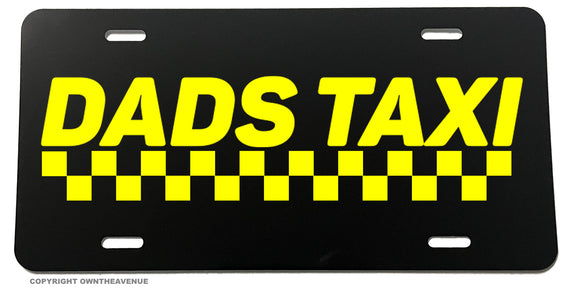Dads Taxi Funny Family Dad Father License Plate Cover